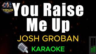 You Raise Me Up - Josh Groban (Karaoke)