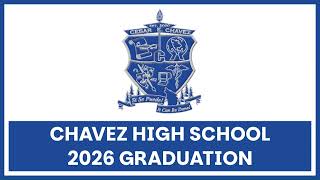 2026 Chavez High School Graduation