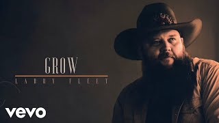 Video-Miniaturansicht von „Larry Fleet - Grow (Official Audio)“