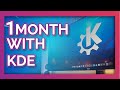 I've used KDE exclusively for a month, here's my opinion - KDE Plasma Review