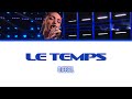 Capture de la vidéo Djebril 'Le Temps' - Lyrics/Paroles