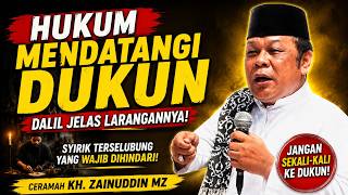 Hukum Mendatangi Dukun ! Ceramah KH. Zainuddin MZ.