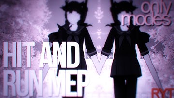 [♛ʏᴀɴᴅᴇʀᴇ] Hit and run - Mods ᴹᴱᴾ