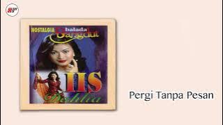 Iis Dahlia - Pergi Tanpa Pesan