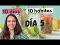 Día 5: Adiós jugos y refrescos