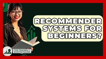 Recommender Systems For Beginners? - The Friendly Statistician
