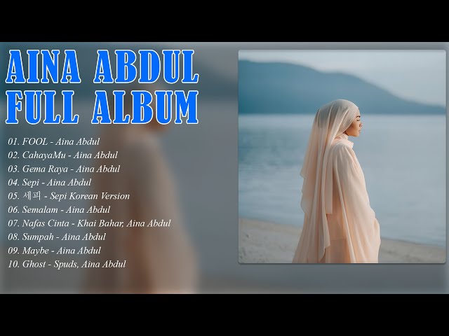 Aina Abdul - Full Album - Kompilasi Kerkini class=