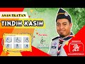 IKATAN 02 | TINDIH KASIH | ASAS IKATAN