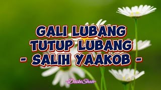 Salih Yaakob - Gali Lubang Tutup Lubang (Lirik Lagu)