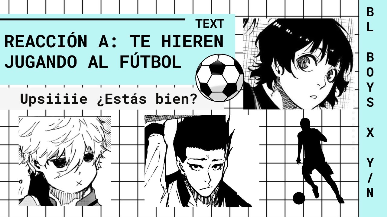 ⚽ BLUE LOCK: te LASTIMAN sin QUERER | BLLK x TN (Parte 1)