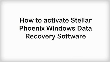 Activate Stellar Phoenix Windows Data Recovery 5.0