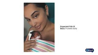 Expected: February 13. Born: 6 Weeks Early. | Enfamil