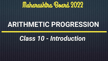 Arithmetic  Progression Class 10th | Reduced Syllabus 2020 | Introduction