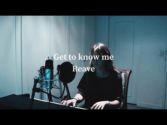 Get to know me by Reave, cover - YouTube