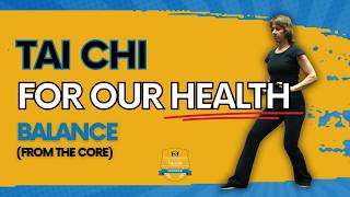 Healthspan Tai Chi - Balance (from the CORE)