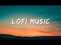 #lofi Ultimate Mind Relaxing Study Night Song 