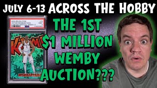 Across the Hobby 7.6.26 - Multiple massive auctions ending this week