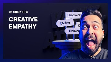 Creative Empathy | UX Design Tips