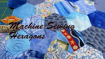 Machine Sewing Hexagons
