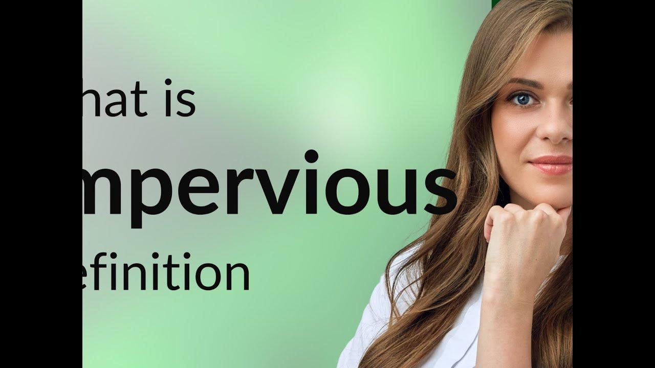 Impervious — definition of IMPERVIOUS YouTube