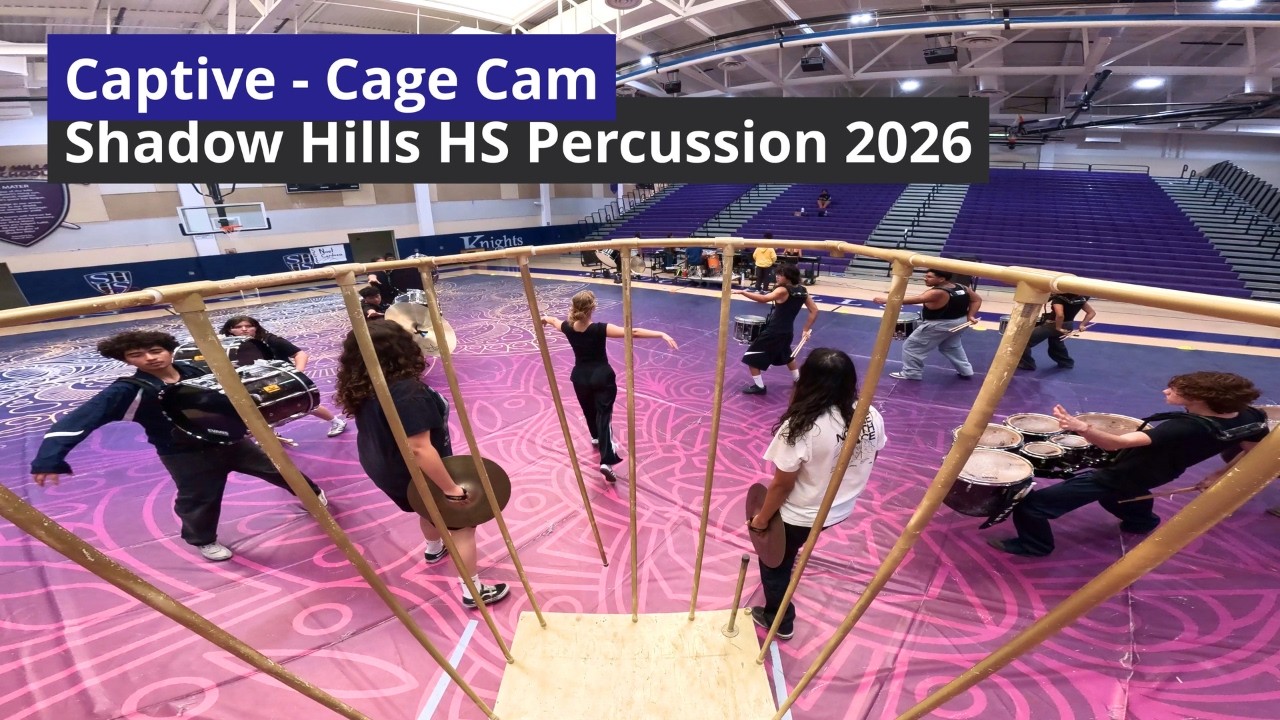 Shadow Hills HS Percussion 2026 - Captive - Cage POV