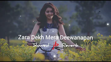 Zara Dekh Mera Deewanapan | Slowed & Reverb | Footpath | Udit Narayan, Alka Yagnik | JB Khan Editzz