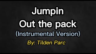 Tilden Parc - Jumpin Out The Pack (instrumental Version) / light it up