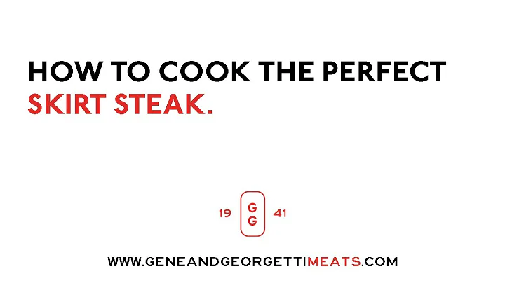 How to Cook a Gene & Georgetti Skirt Steak
