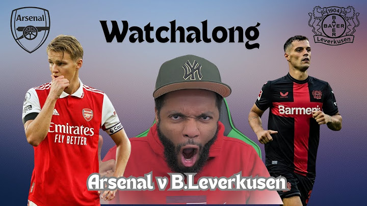 Arsenal Vs Bayer Leverkusen  | Pre-Season Friendly | Live Watchalong