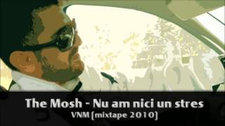 The Mosh - Nu am nici un stres