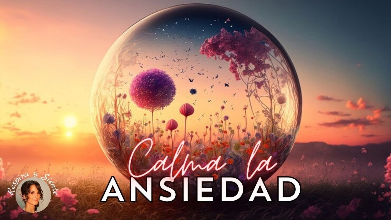 🌱 MEDITACIÓN GUIADA para CALMAR la ANSIEDAD y ALIVIAR el ESTRÉS ...