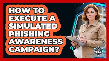 How to Execute a Simulated Phishing Awareness Campaign?