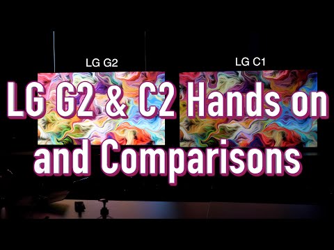 In-depth discussion on the LG C2 and G2 OLED TVs with Picture Quality Comparisons