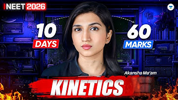 Kinetics One Shot LIVE | 10-Day Chemistry Sprint | NEET 2026 | Akansha Karnwal