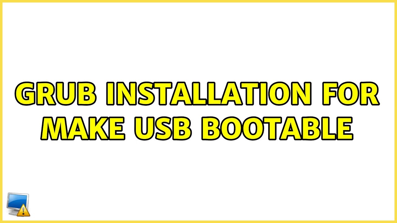 Ubuntu GRUB Installation For Make USB Bootable YouTube