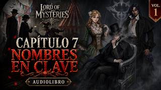 Lord of Mysteries Vol. 1 Ch. 7: Code Names | Spanish Audiobook