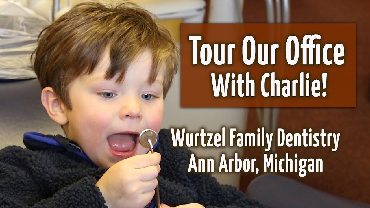 Ann Arbor Dentist Dr. Wurtzel Tour Our Office with Charlie! YouTube