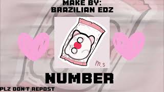 Edit audio Number made by: @Brazilian EdZ