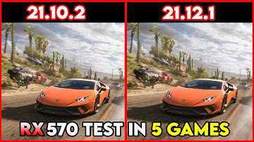 AMD Driver (21.10.2 vs 21.12.1) | Test in 5 Games RX 570 4GB | Any Improvement ? | Test in 2021
