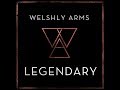 Welshly Arms - Legendary - Subtitulado Ingles/Español