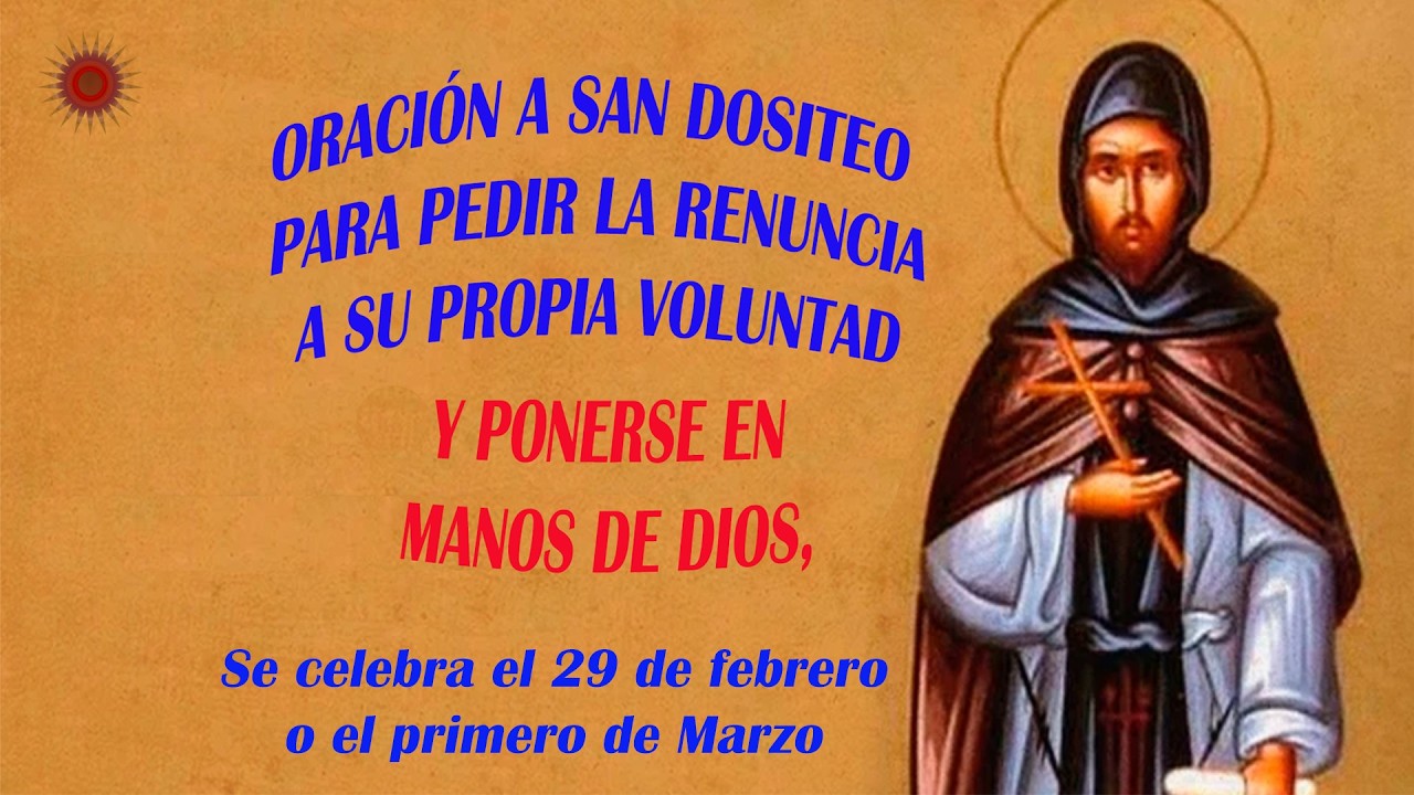 Oración A San Dositeo para pedir la renuncia a su propia voluntad y ponerse en manos de Dios.