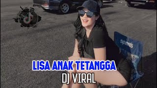 DJ LISA ANAK TETANGGA [ VIRAL TIKTOK ] GHOPAL USMAN // NEW 2023