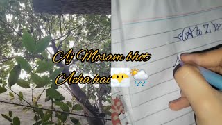 Aj Mosam Bhot Acha Hai