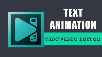 VSDC Tutorial: Text Animation