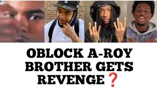 Did Oblock A-Roy Brother Confirmed He Killed His Brothers Killer Brother In Retaliation Allegedly 