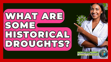 What Are Some Historical Droughts? - Earth Science Answers