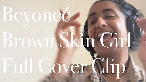 Beyoncé - Brown Skin Girl (Banipreet Cover)