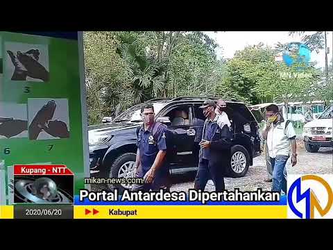 MN Video - Pertahankan Portal Antardesa di Kabupaten Kupang. Winston Rondo : Ini Praktik Baik di Era