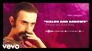 Frank Zappa - Halos And Arrows (Visualizer)