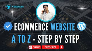 WordPress eCommerce Website 2025 | Step by Step | Freedom IT Institutions